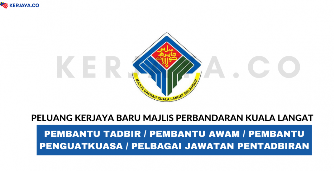Majlis Perbandaran Kuala Langat ~ Pembantu Tadbir, Pembantu Awam, Pembantu Penguatkuasa & Pelbagai Jawatan