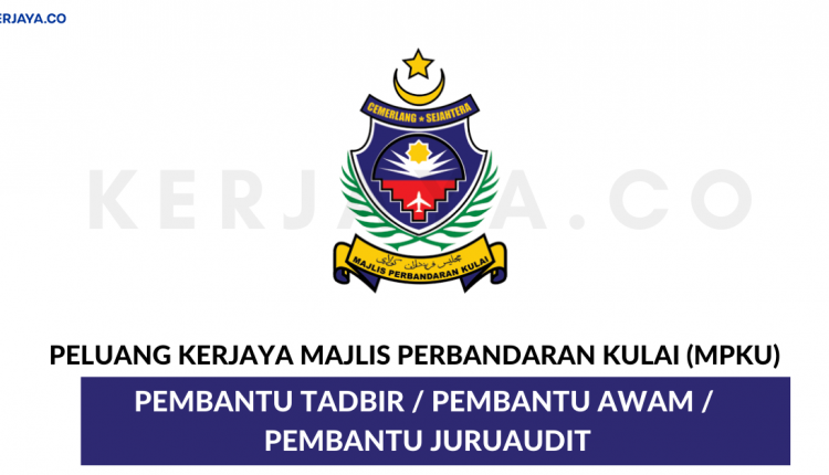 Majlis Perbandaran Kulai (MPKu) • Kerja Kosong Kerajaan