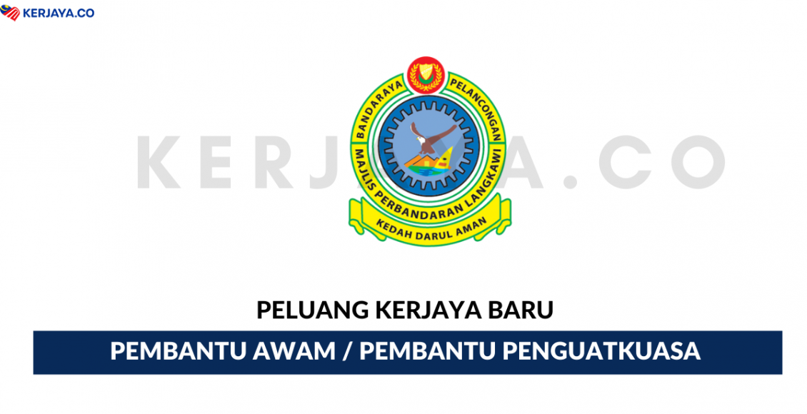 Majlis Perbandaran Langkawi Bandaraya Pelancongan ~ Pembantu Awam, Pembantu Penguatkuasa & Penolong Juru Audit