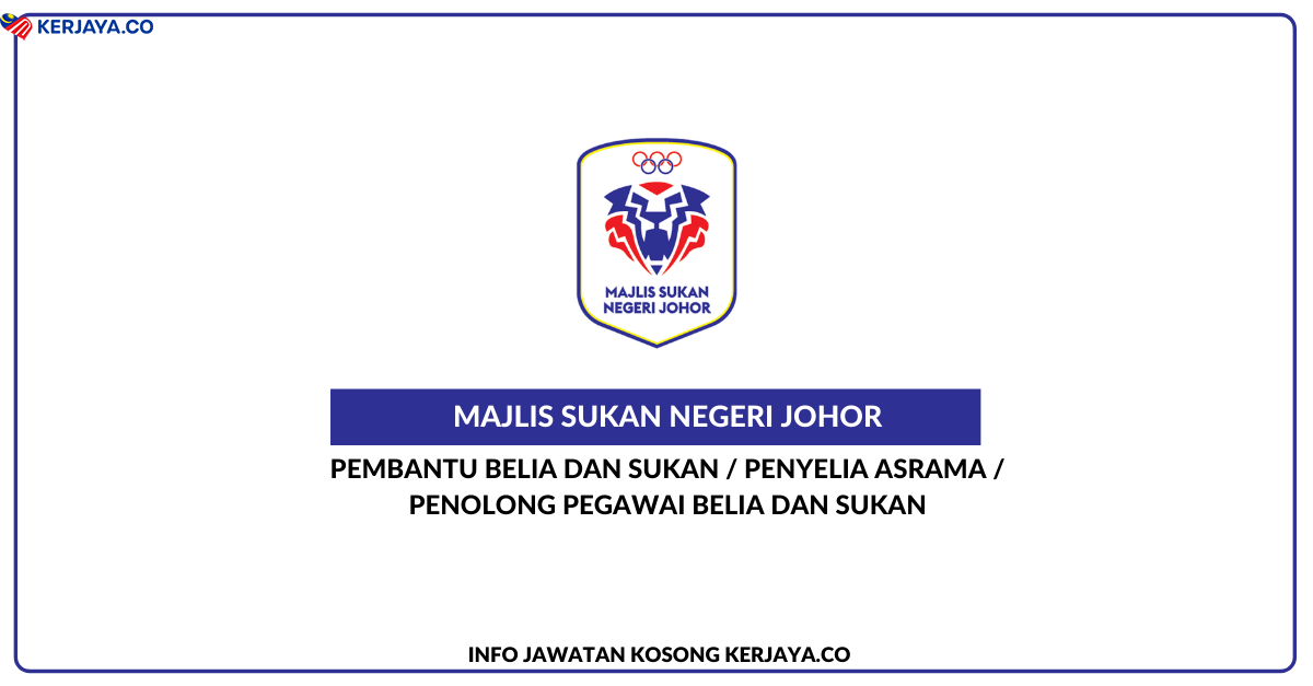 Jawatan Kosong Terkini Majlis Sukan Negeri Johor ...