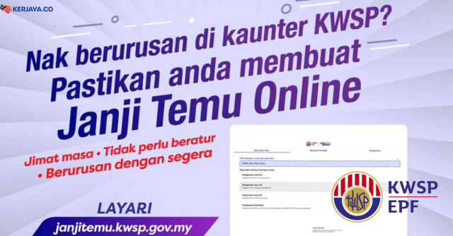 Nak Buat Urusan Di Kaunter KWSP? Buat Janji Temu Online Dulu Ya