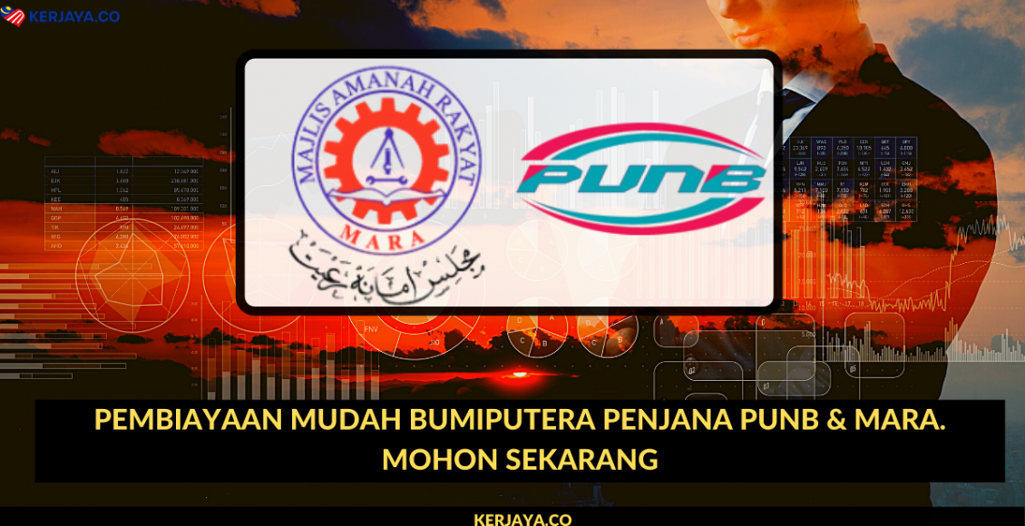 Pembiayaan Mudah Bumiputera Penjana PUNB & MARA. Mohon Sekarang
