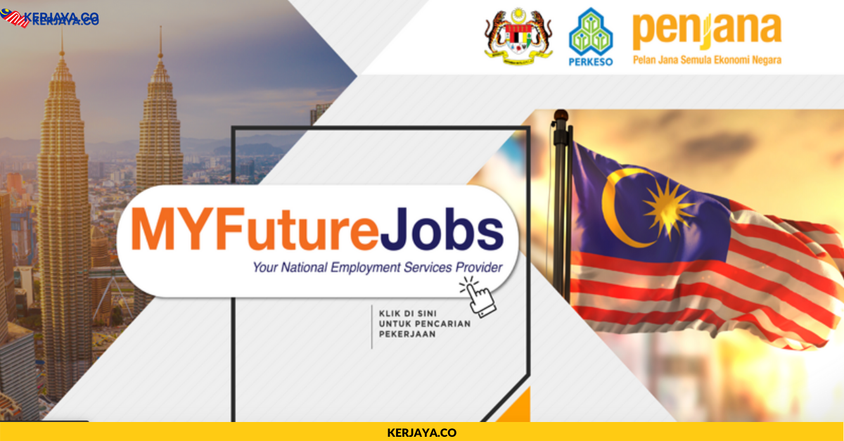 Pendaftaran Myfuturejobs Perkeso Insentif Pengambilan Pekerja Penjanakerjaya