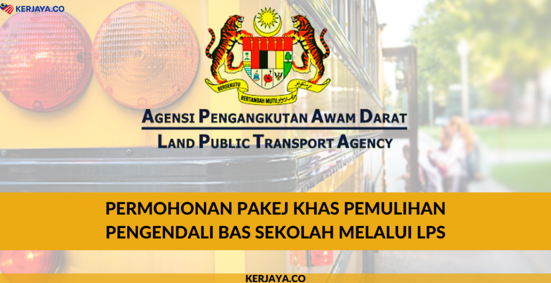 Permohonan Pakej Khas Pemulihan Pengendali Bas Sekolah Melalui LPS