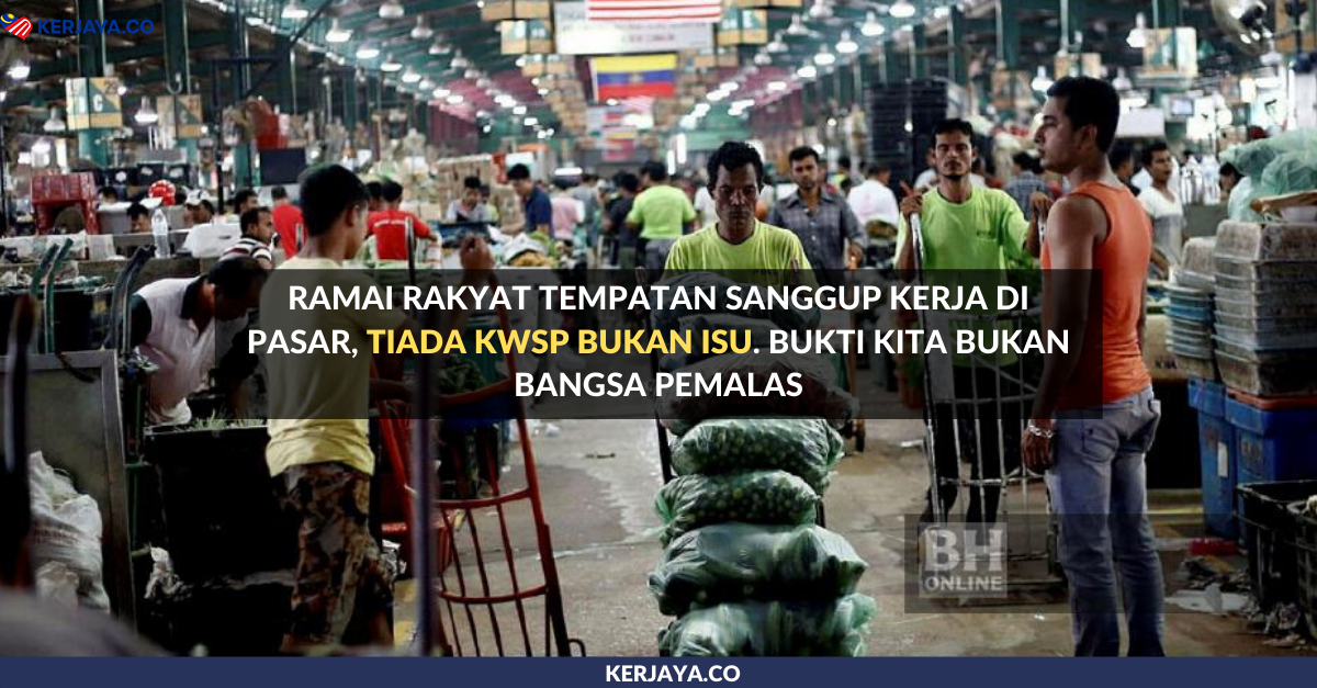 kerja pasar borong selangor