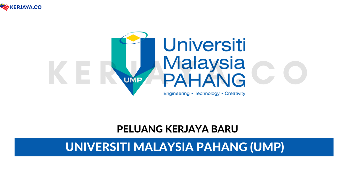 Jawatan Kosong Terkini Universiti Malaysia Pahang (UMP) • Kerja Kosong