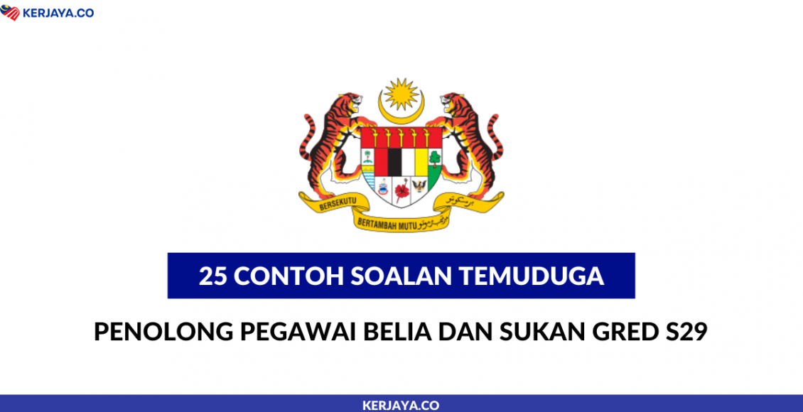 25 Contoh Soalan Temuduga Penolong Pegawai Belia Dan Sukan Gred S29