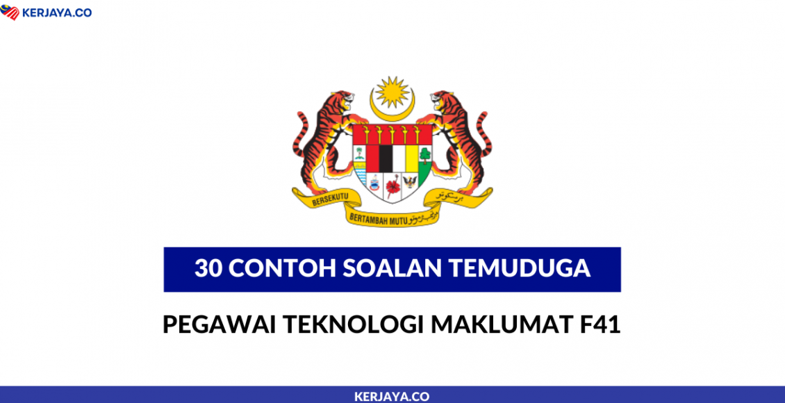 30 Contoh Soalan Temuduga Pegawai Teknologi Maklumat F41 Untuk Panduan Calon