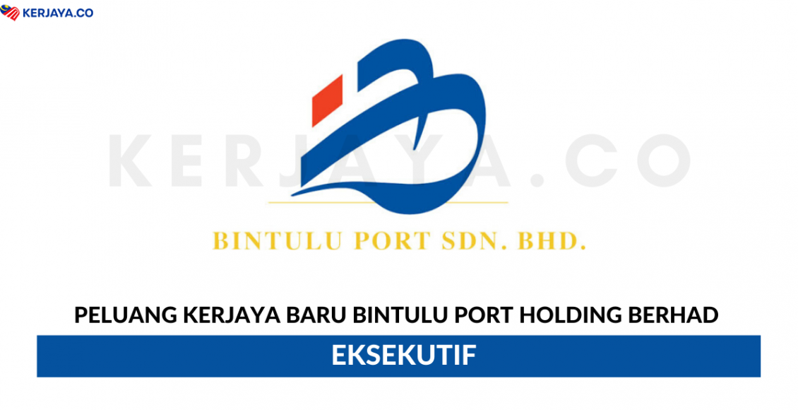 Bintulu Port Holding Berhad ~ Eksekutif