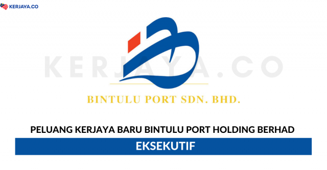 Bintulu Port Holding Berhad ~ Eksekutif
