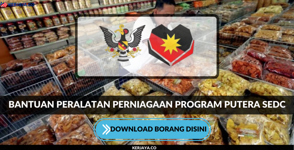 Bantuan Peralatan Perniagaan Program Putera SEDC. Download Borang Disini