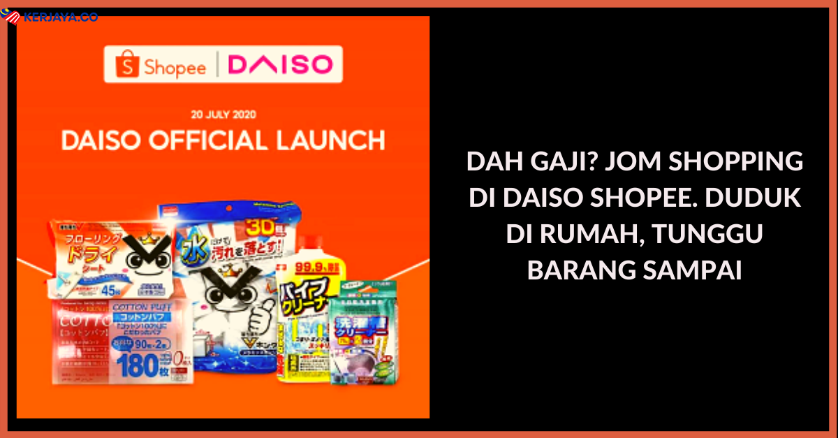 Dah Gaji Jom Shopping Di Daiso Shopee Duduk Di Rumah Tunggu Barang Sampai