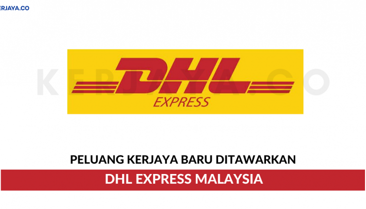 Dhl Express Malaysia Sdn Bhd