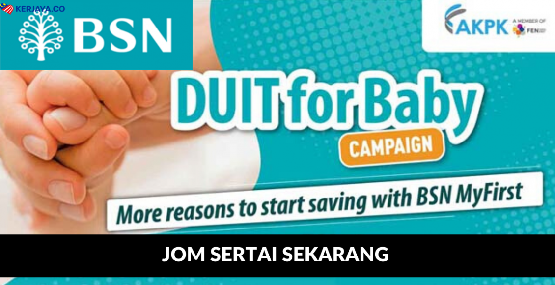Duit For Baby Campaign BSN My First , Jom Sertai Sekarang