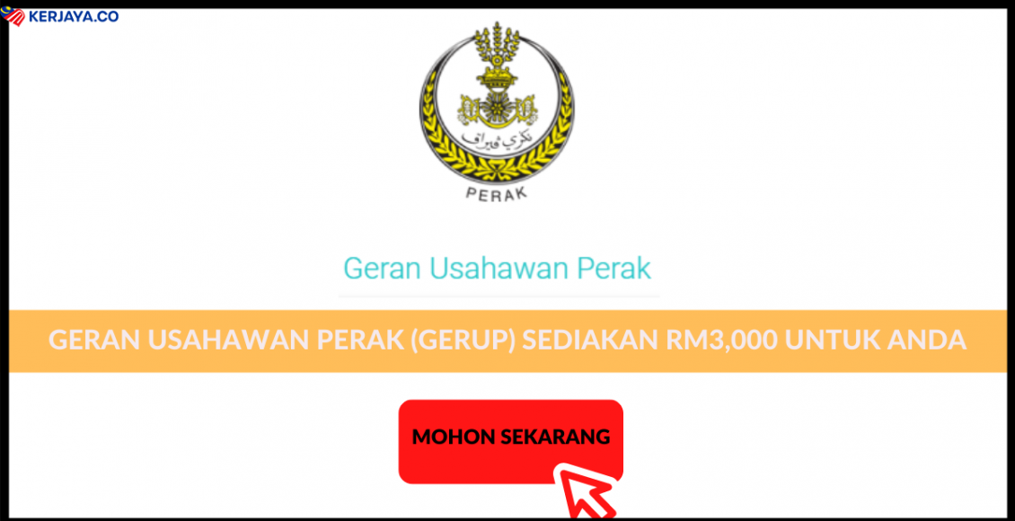 Geran Usahawan Perak (GeRUP) Sediakan RM3,000 Untuk Anda. Mohon Sekarang
