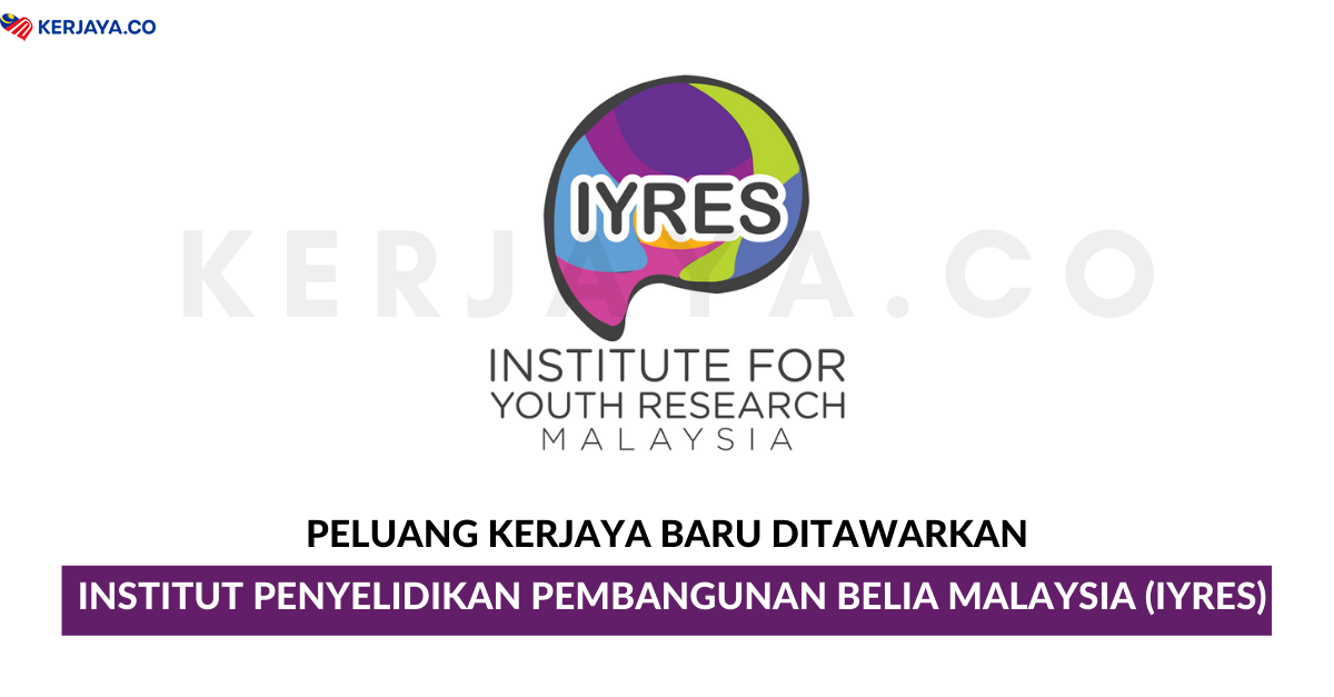 Institut Penyelidikan Pembangunan Belia Malaysia Iyres Kerja Kosong Kerajaan