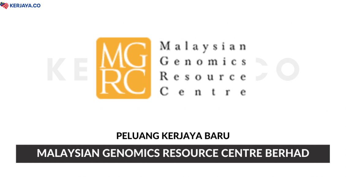 Malaysian Genomics Resource Centre Berhad ~ Eksekutif Sumber Manusia