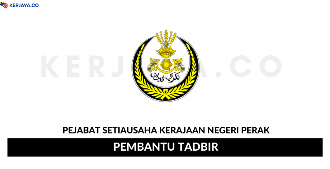 Pejabat Setiausaha Kerajaan Negeri Perak • Kerja Kosong Kerajaan 