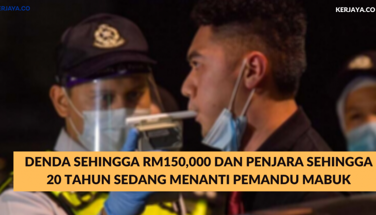 Denda Sehingga RM150,000 Dan Penjara Sehingga 20 Tahun 