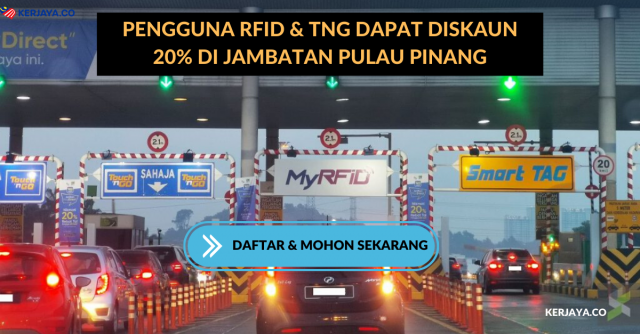 Pengguna RFID & TNG Dapat Diskaun 20% Di Jambatan Pulau Pinang. Daftar & Mohon Sekarang