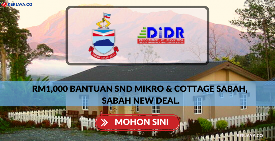 RM1,000 Bantuan SND Mikro & Cottage Sabah, Sabah New Deal. Mohon Sini