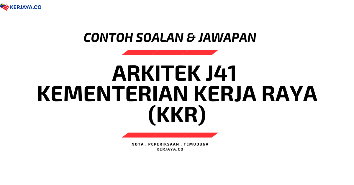 Contoh Soalan Arkitek J41 KKR / JKR / Kementerian Kerja Raya