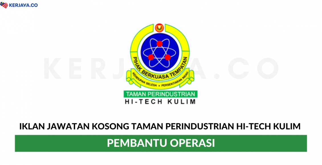 Taman Perindustrian Hi-Tech Kulim ~ Pembantu Operasi