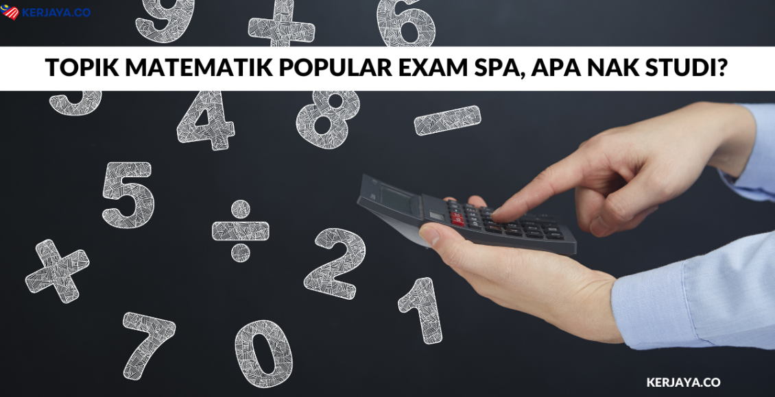 Topik Matematik Popular Exam SPA, Apa Nak Studi_