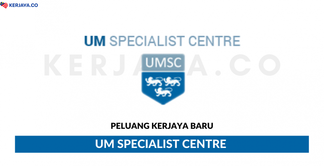 UM Specialist Centre ~ Staff Nurse