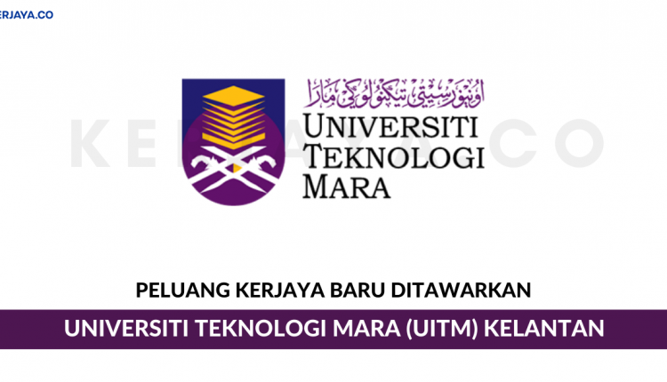 Universiti Teknologi Mara (UiTM) Kelantan