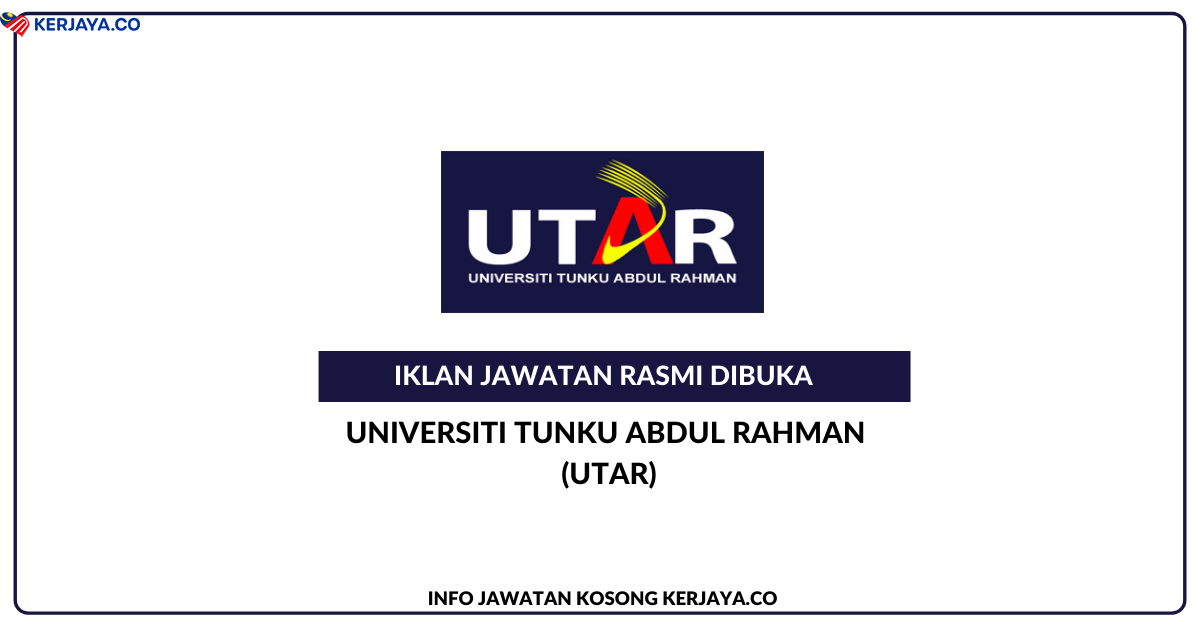 Jawatan Kosong Terkini Universiti Tunku Abdul Rahman Utar Kerja Kosong Kerajaan Swasta