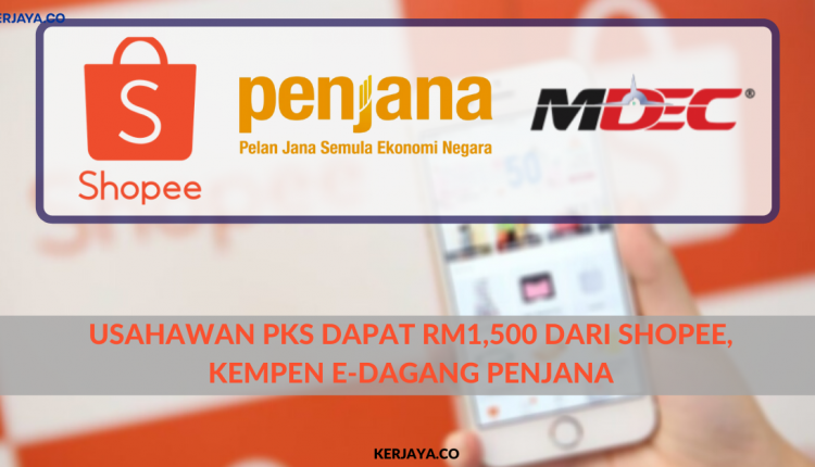 Usahawan PKS Dapat RM1,500 Dari Shopee, Kempen e-Dagang PENJANA