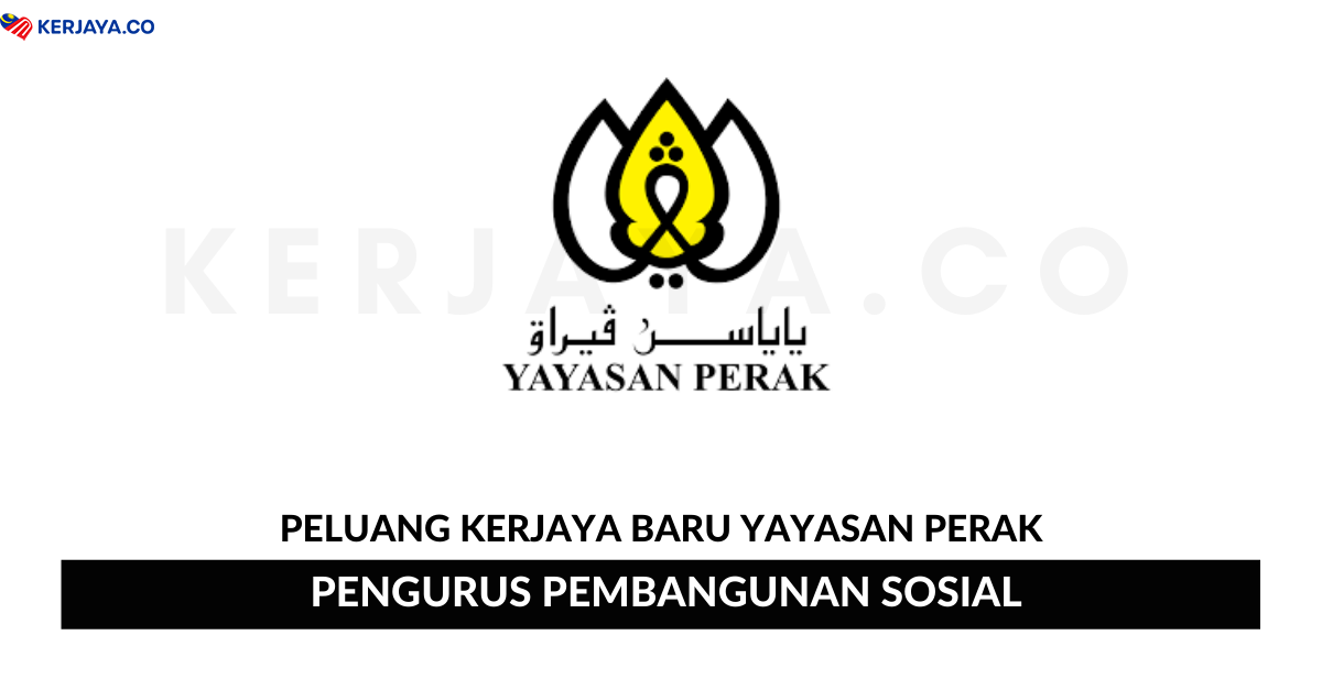 Jawatan Kosong Terkini Yayasan Perak ~ Pengurus ...