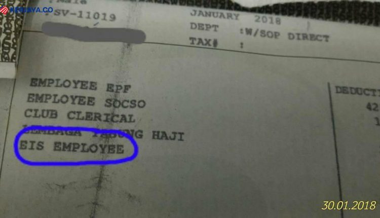 EIS Pada Slip Gaji Anda. Ini Maksudnya Yang Setiap Pekerja Perlu Ambil Tahu
