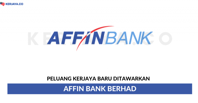 Affin Bank Berhad • Jawatan Kosong