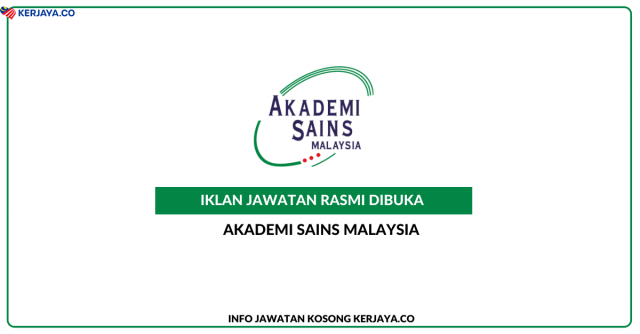 Akademi Sains Malaysia (ASM) ~ Jawatan Kosong Pembantu Khidmat Am/Pemandu Gred H1