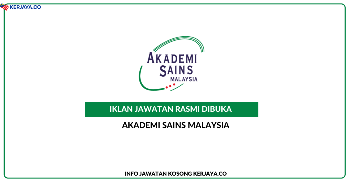 Jawatan Kosong Terkini Akademi Sains Malaysia Asm Kerja Kosong Kerajaan Swasta