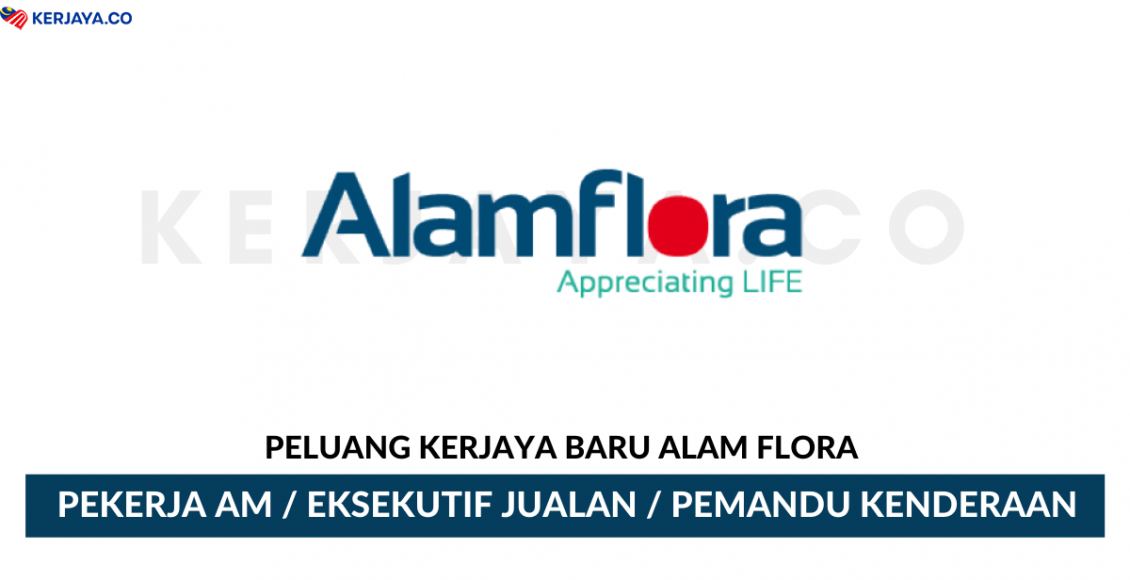Alam Flora ~ Pelbagai Kekosongan Jawatan