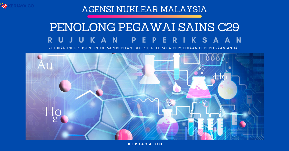 Contoh Soalan Penolong Pegawai Sains C29 Agensi Nuklear Malaysia