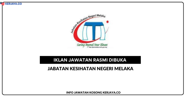 Jabatan Kesihatan Negeri Melaka ~ Kekosongan Jawatan Personel MySTEP Pelbagai Unit