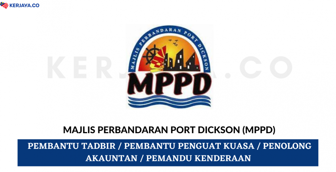 Majlis Perbandaran Port Dickson (MPPD) ~ Kekosongan Jawatan Pentadbiran & Pengurusan