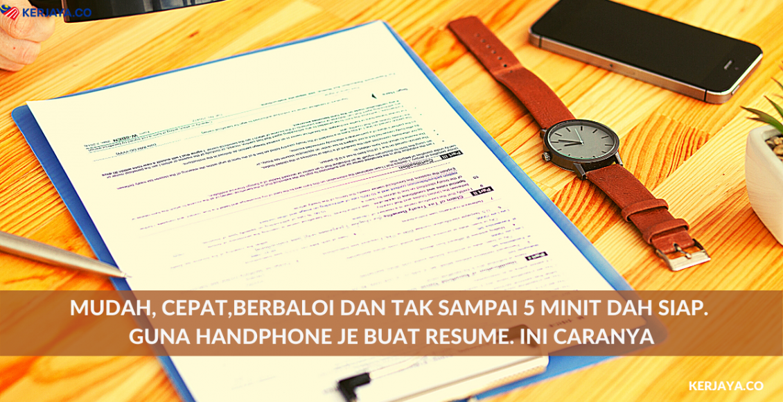 Mudah, Cepat,Berbaloi Dan Tak Sampai 5 Minit Dah Siap. Guna Handphone Je Buat Resume. Ini Caranya