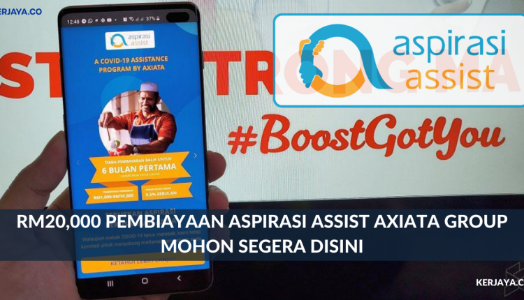 RM20,000 Pembiayaan Aspirasi Assist Axiata Group. Mohon Segera Disini