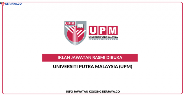 Universiti Putra Malaysia (UPM)  ~ Jawatan Kosong Pensyarah