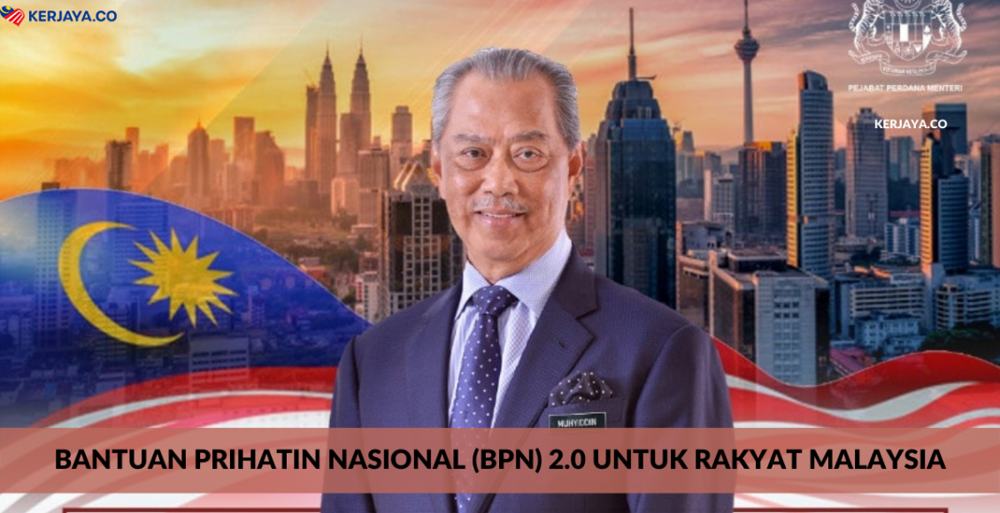 Bantuan Prihatin Nasional (BPN) 2.0 Untuk Rakyat Malaysia