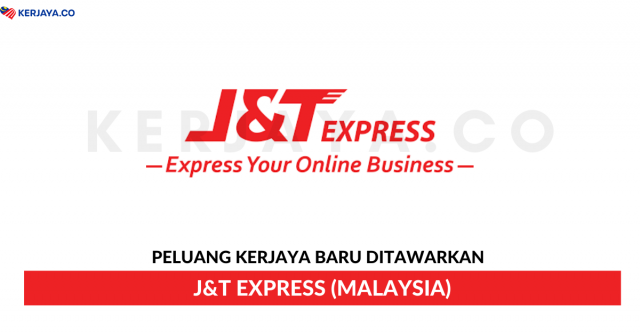J&T Express Malaysia ~ Pelbagai Kekosongan Jawatan