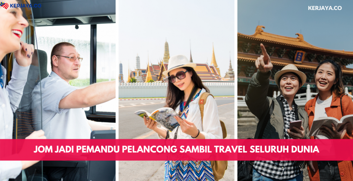 Jom Jadi Pemandu Pelancong Sambil Travel Seluruh Dunia
