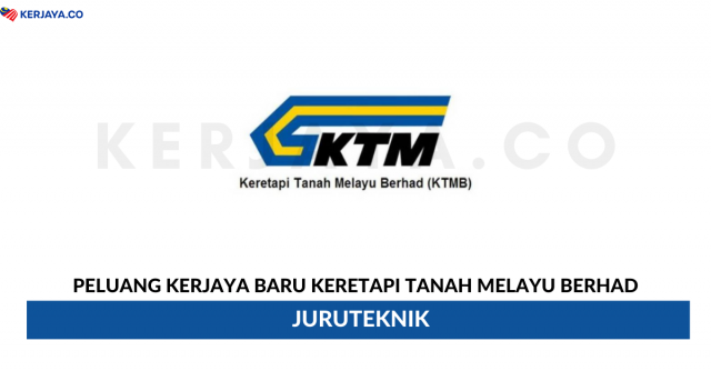 Keretapi Tanah Melayu Berhad ( KTMB) ~ Juruteknik