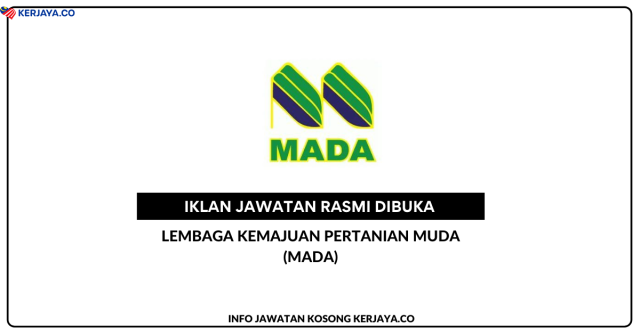 MADA / Lembaga Kemajuan Pertanian Muda ~ Setiausaha Pejabat, Pem. Kemahiran & Pelbagai Jawatan