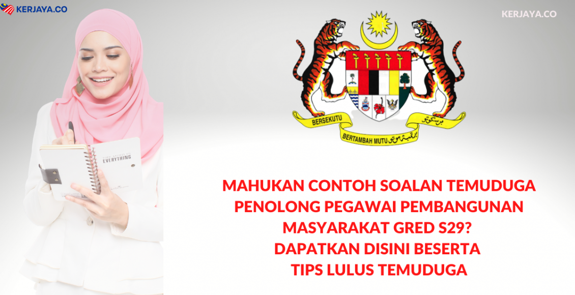 Mahukan Contoh Soalan Temuduga Penolong Pegawai Pembangunan Masyarakat Gred S29_ Dapatkan Disini Beserta Tips Lulus Temuduga
